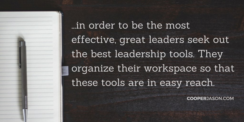 6 Leadership Tools Great Leaders Keep On Their Desk
